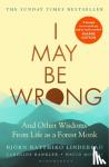 Lindeblad, Bjoern Natthiko - I May Be Wrong