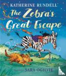 Rundell, Katherine - The Zebra's Great Escape