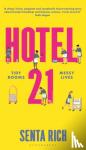 Senta Rich, Rich - Hotel 21