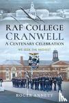 Annett, Roger - RAF College, Cranwell: A Centenary Celebration