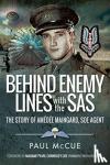 McCue, Paul - Behind Enemy Lines With the SAS
