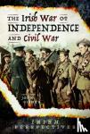 John Gibney - The Irish War of Independence and Civil War