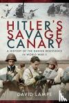 Lampe, David - Hitler's Savage Canary