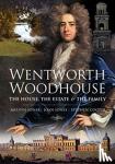 Jones, Melvyn - Wentworth Woodhouse: The House, the Estate and the Family