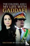 Sharab, Daad - The Colonel and I: My Life with Gaddafi