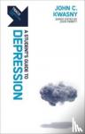 Kwasny, John C. - Track: Depression - A Student’s Guide to Depression