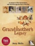 Mallin, Jenny - A Grandmother's Legacy - A Memoir of Five Generations Who Lived Through the Days of the Raj