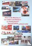 Lenton, Stewart - What is the Meaning of the Numbers & Letters on Fishing Boats