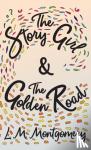 Montgomery, Lucy Maud - Story Girl & The Golden Road