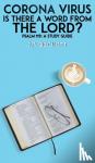 Beckett, J.P. - Corona Virus: Is There a Word from the Lord? - Psalm 119: A Study Guide