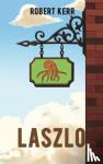 Kerr, Robert - Laszlo