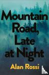 Rossi, Alan - Mountain Road, Late at Night