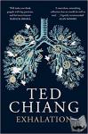 Ted Chiang - Exhalation