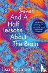 Feldman Barrett, Lisa - Seven and a Half Lessons About the Brain