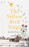 Rosner, Jennifer - The Yellow Bird Sings