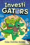 Green, John Patrick - InvestiGators - A Full Colour, Laugh-Out-Loud Comic Book Adventure!
