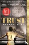 Diaz, Hernan - Trust - Winner of the 2023 Pulitzer Prize for Fiction