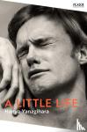 Yanagihara, Hanya - A Little Life