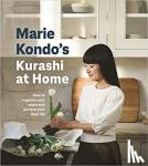 Kondo, Marie - Kurashi at Home - How to Organize Your Space and Achieve Your Ideal Life