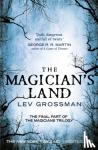 Grossman, Lev - The Magician's Land