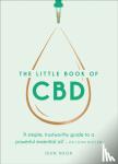 Naor, Idan - The Little Book of CBD - A simple, trustworthy guide to a powerful essential oil