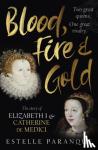 Paranque, Estelle - Blood, Fire and Gold