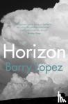 Lopez, Barry - Horizon