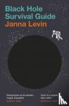 Levin, Janna - Black Hole Survival Guide