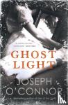 O'Connor, Joseph - Ghost Light