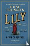 Tremain, Rose - Lily