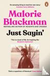 Blackman, Malorie - Just Sayin' - My Life In Words