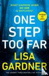 Gardner, Lisa - One Step Too Far