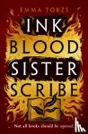 Torzs, Emma - Ink Blood Sister Scribe - The Sunday Times bestselling edge-of-your-seat fantasy thriller