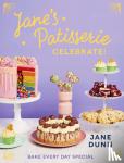 Dunn, Jane - Jane's Patisserie Celebrate!