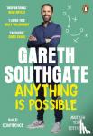 Southgate, Gareth - Anything is Possible - Inspirational lessons from Gareth Southgate