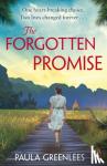 Greenlees, Paula - The Forgotten Promise - A captivating gripping escapist WW2 Malaya historical fiction novel