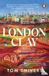 Chivers, Tom - London Clay