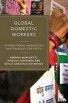 Marchetti, Sabrina (University Ca' Foscari in Venice), Cherubini, Daniela (University of Milano-Bicocca), Garofalo Geymonat, Giulia (University Ca' Foscari in Venice) - Global Domestic Workers