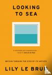 Brun, Lily Le - Looking to Sea