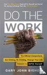 Bishop, Gary John - Do the Work