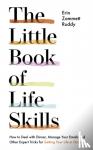 Ruddy, Erin Zammett - The Little Book of Life Skills
