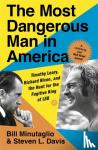 Davis, Steven L., Minutaglio, Bill - The Most Dangerous Man in America - Timothy Leary, Richard Nixon and the Hunt for the Fugitive King of LSD
