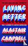 Campbell, Alastair - Better to Live