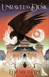 Lim, Elizabeth - Unravel the Dusk