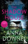Downes, Anna - The Shadow House