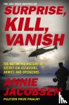 Jacobsen, Annie - Surprise, Kill, Vanish