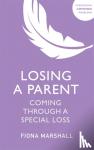 Fiona Marshall - Losing a Parent