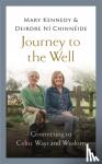 Kennedy, Mary, Chinneide, Deirdre Ni - Journey to the Well