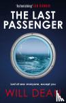 Dean, Will - The Last Passenger - The nerve-shredding new thriller from the master of tension, for fans of Lisa Jewell and Gillian McAllister