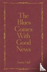 Hall, Sonny - The Blues Comes With Good News